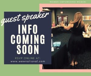 WEW Guest Speaker Chapter Meeting - Info Coming Soon