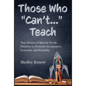 Those Who “Can’t ... Teach Book by Shelley Kenow image