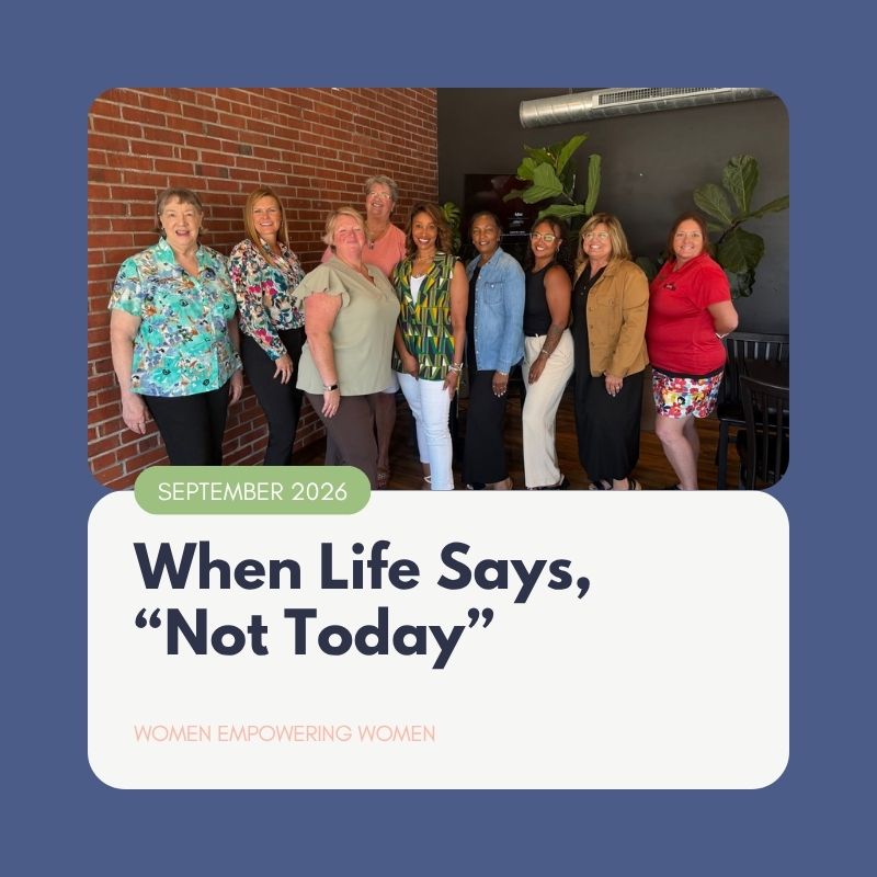 When Life Says, “Not Today When Life Says, “Not Today